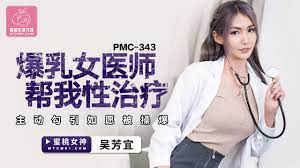 <strong>หนังเอวีจีน</strong> หมอสาวพราวเสน่จับคนไข้เยจนน้ำแตก PMC-343 2 เอวีจีนxxx PMC 343